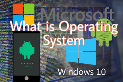 what is operating system and its types